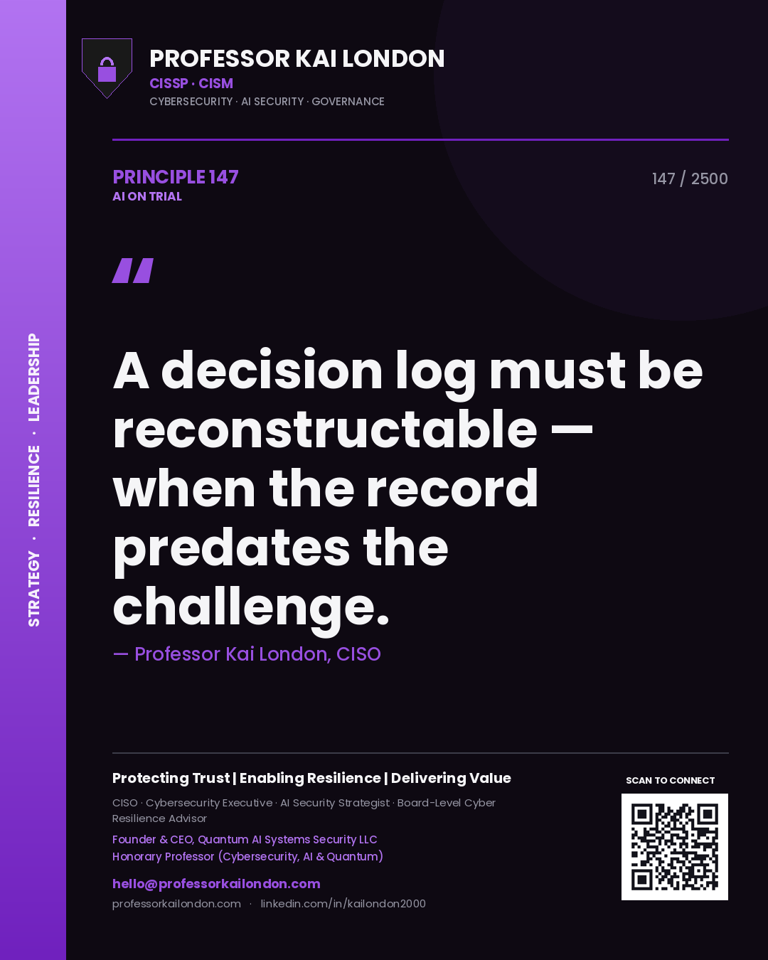 Quote card by Professor Kai London reading 'A decision log must be reconstructable — when the record predates the challenge.'. From the book AI on Trial.