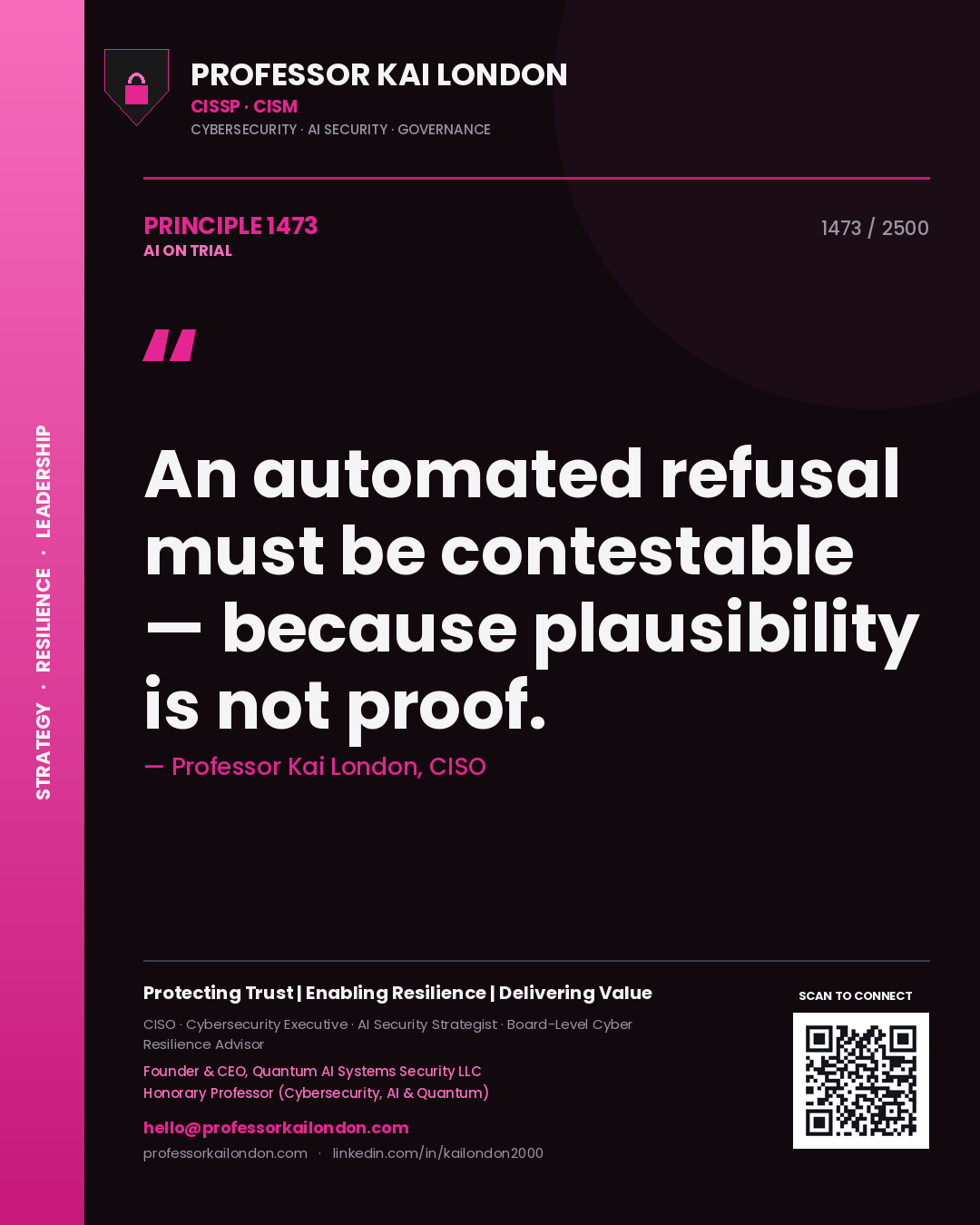Quote card by Professor Kai London reading 'An automated refusal must be contestable — because plausibility is not proof.'. From the book AI on Trial.