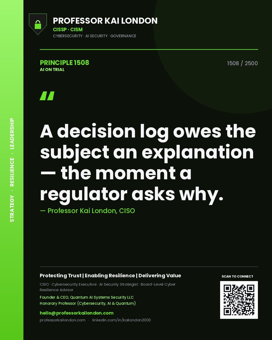 Quote card by Professor Kai London reading 'A decision log owes the subject an explanation — the moment a regulator asks why.'. From the book AI on Trial.