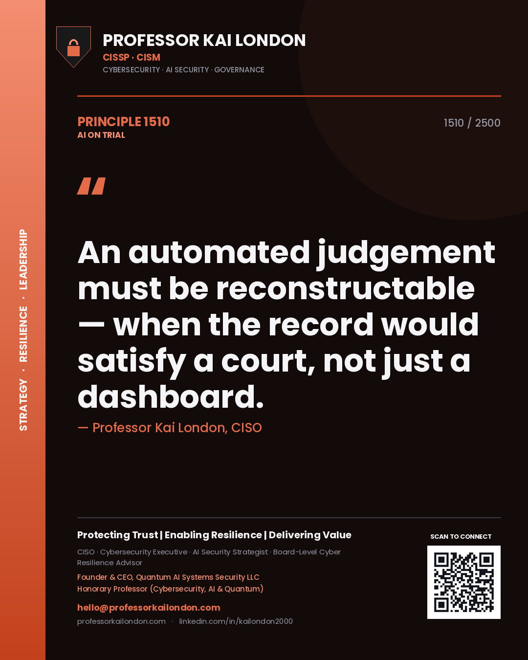 Quote card by Professor Kai London reading 'An automated judgement must be reconstructable — when the record would satisfy a court, not just a dashboard.'. From the book AI on Trial.