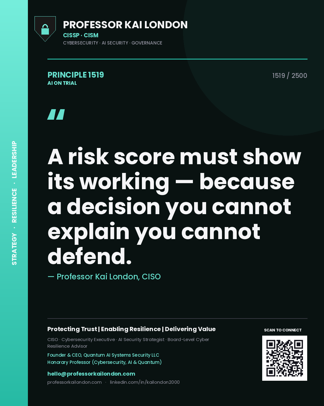 Quote card by Professor Kai London reading 'A risk score must show its working — because a decision you cannot explain you cannot defend.'. From the book AI on Trial.