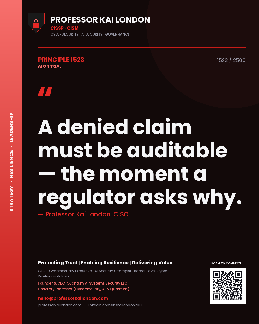 Professor Kai London principle 1523: A denied claim must be auditable — the moment a regulator asks why.