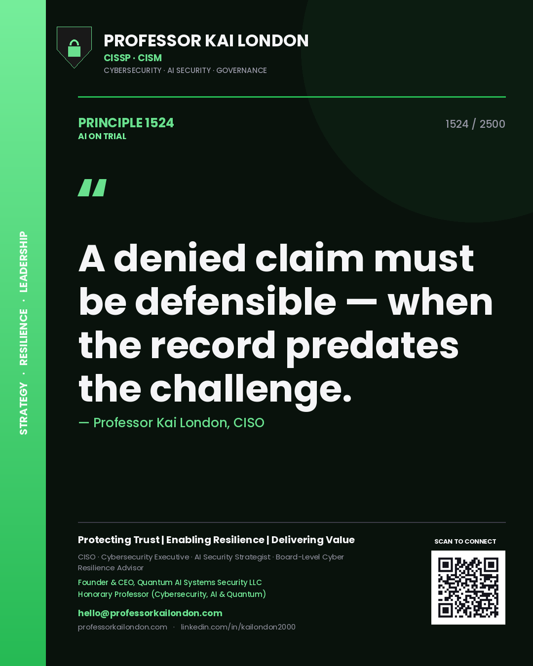 Quote card by Professor Kai London reading 'A denied claim must be defensible — when the record predates the challenge.'. From the book AI on Trial.