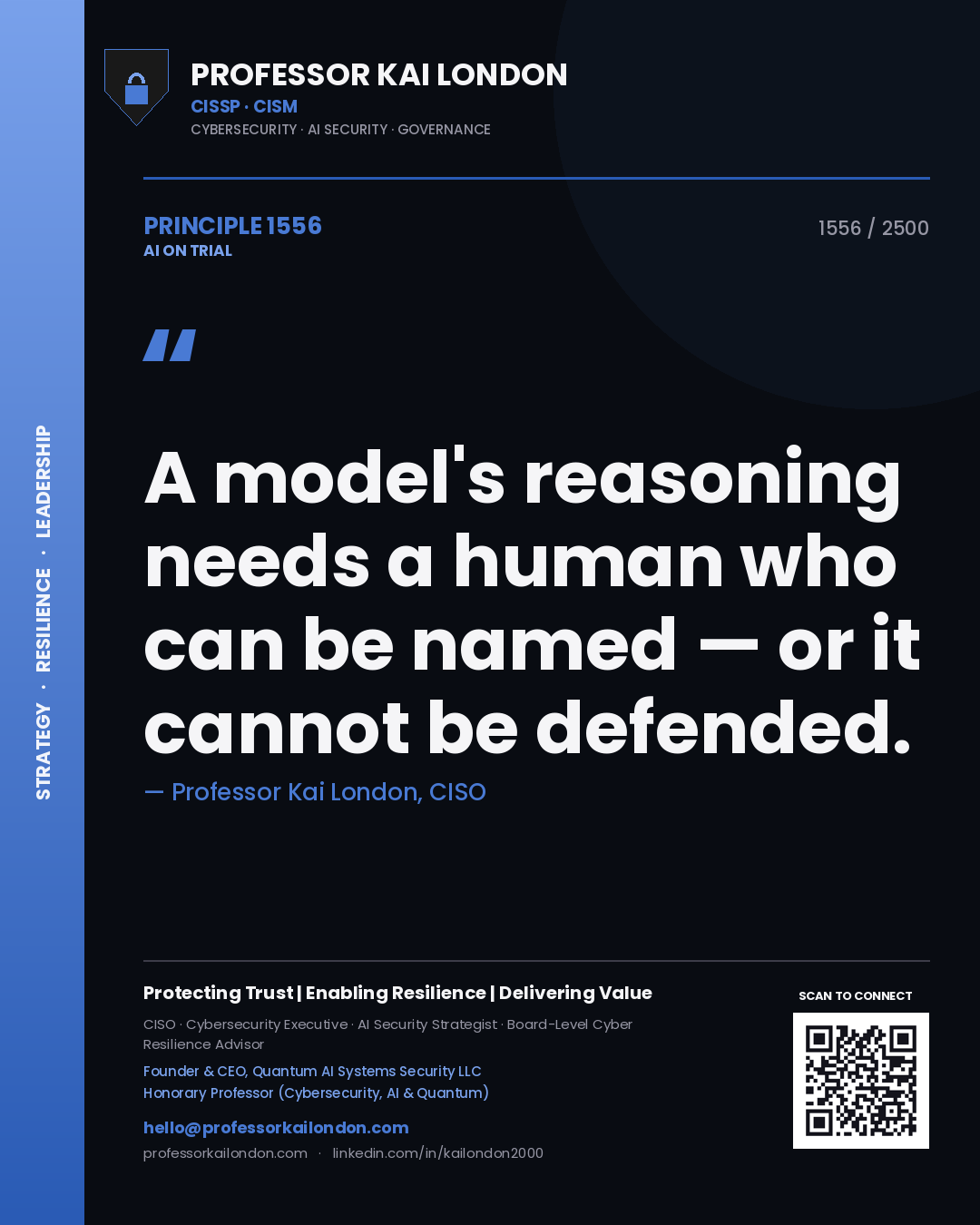 Quote card by Professor Kai London reading 'A model's reasoning needs a human who can be named — or it cannot be defended.'. From the book AI on Trial.