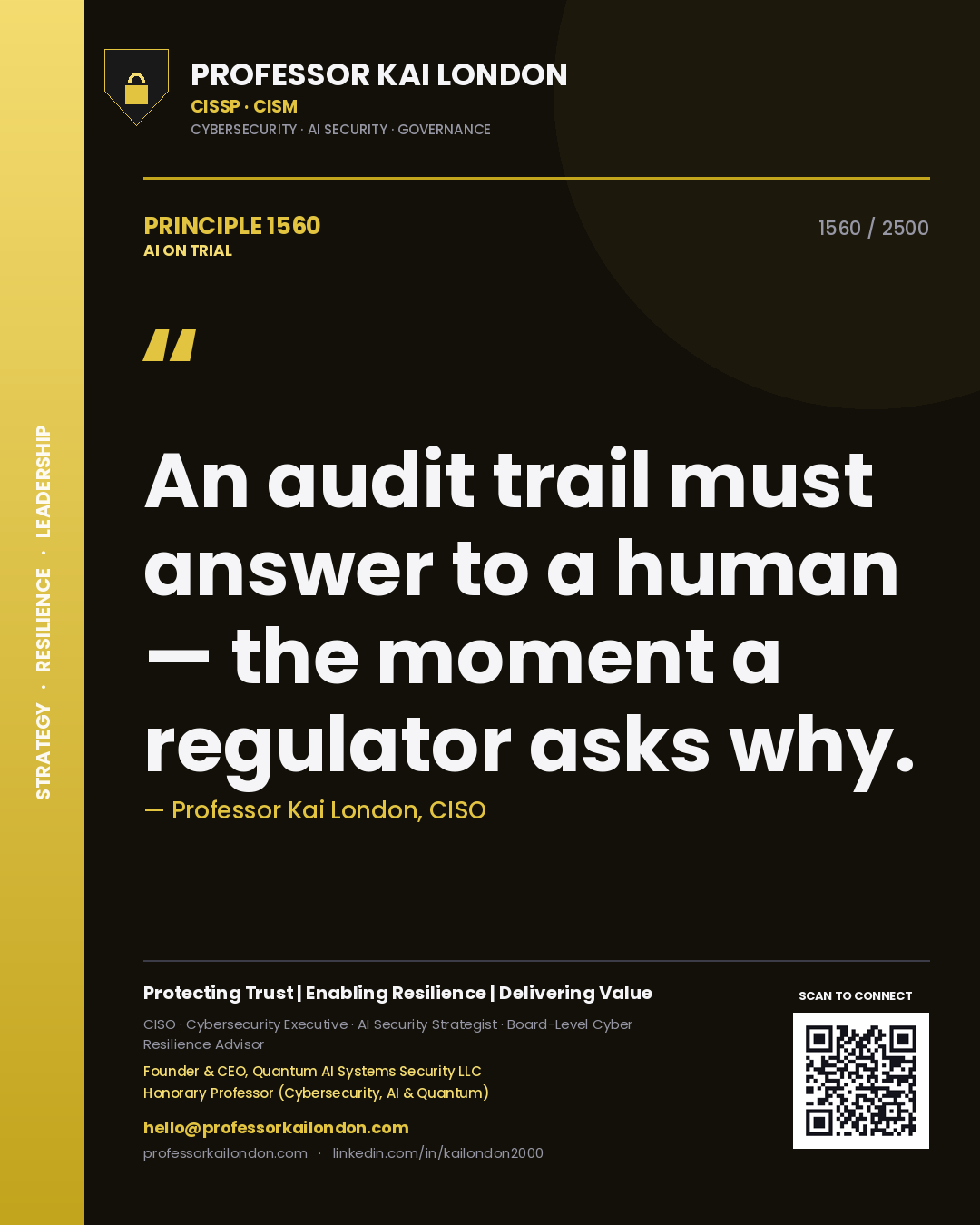 Quote card by Professor Kai London reading 'An audit trail must answer to a human — the moment a regulator asks why.'. From the book AI on Trial.