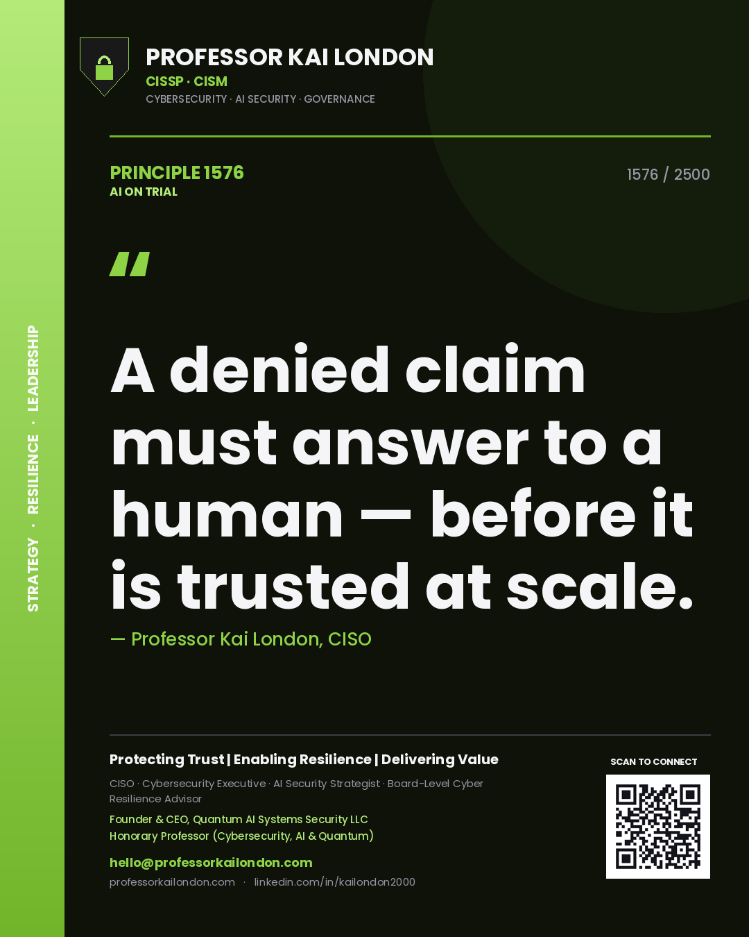 Quote card by Professor Kai London reading 'A denied claim must answer to a human — before it is trusted at scale.'. From the book AI on Trial.