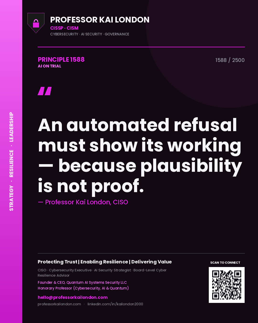 Quote card by Professor Kai London reading 'An automated refusal must show its working — because plausibility is not proof.'. From the book AI on Trial.