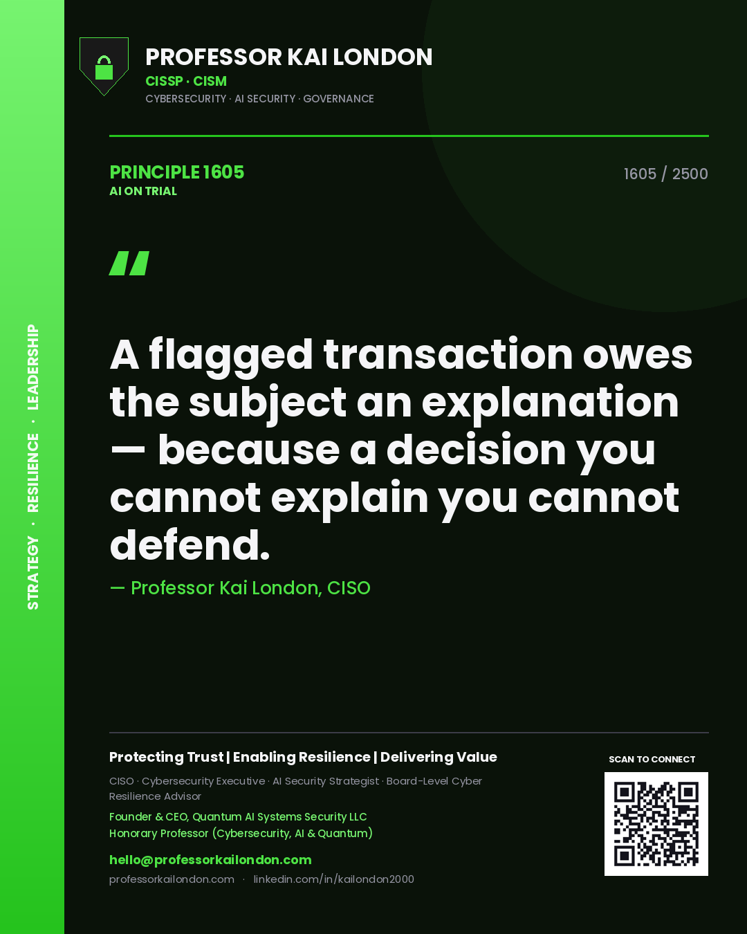 Quote card by Professor Kai London reading 'A flagged transaction owes the subject an explanation — because a decision you cannot explain you cannot defend.'. From the book AI on Trial.