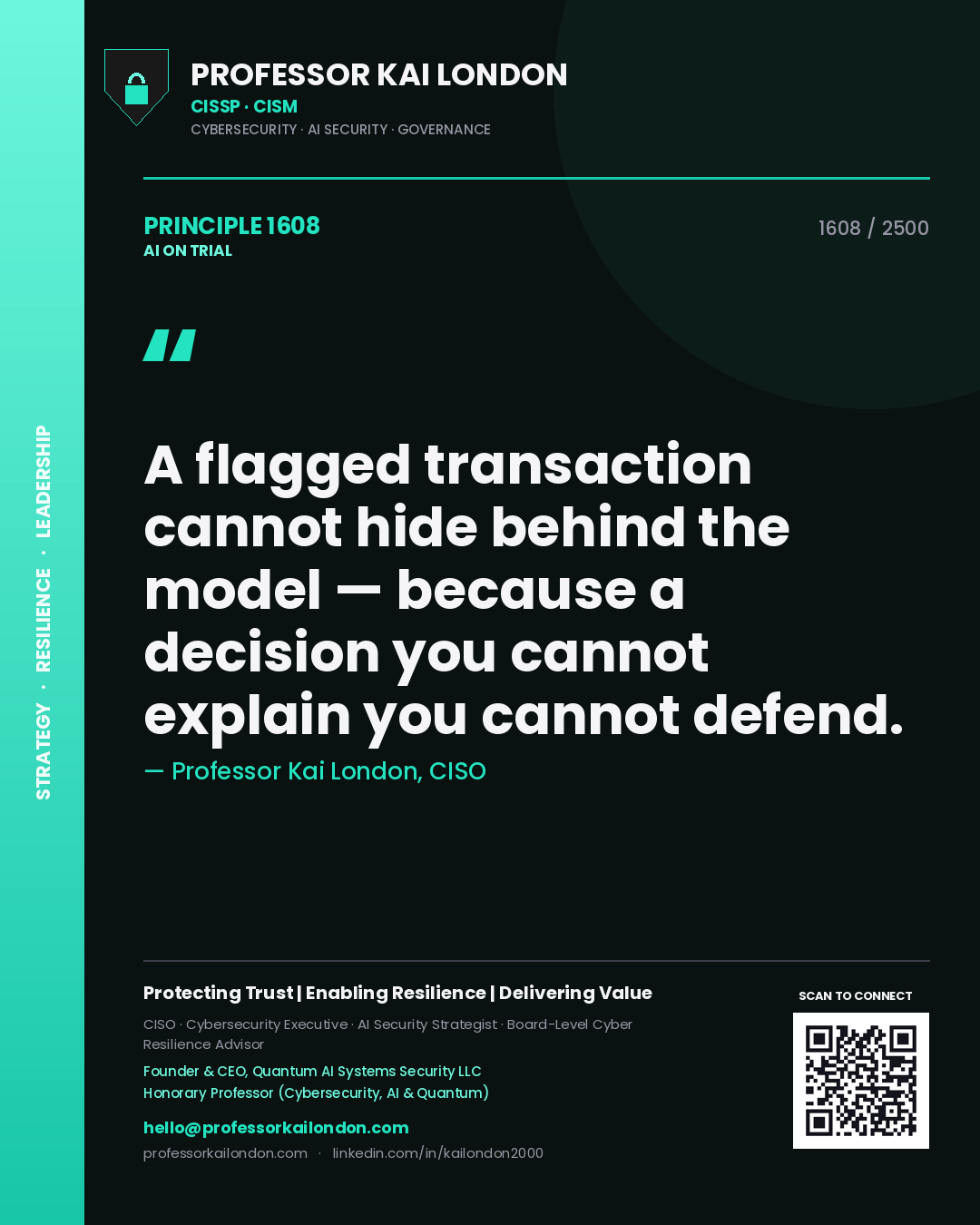 Quote card by Professor Kai London reading 'A flagged transaction cannot hide behind the model — because a decision you cannot explain you cannot defend.'. From the book AI on Trial.