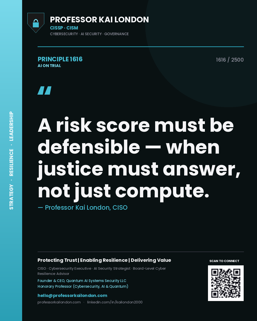 Quote card by Professor Kai London reading 'A risk score must be defensible — when justice must answer, not just compute.'. From the book AI on Trial.