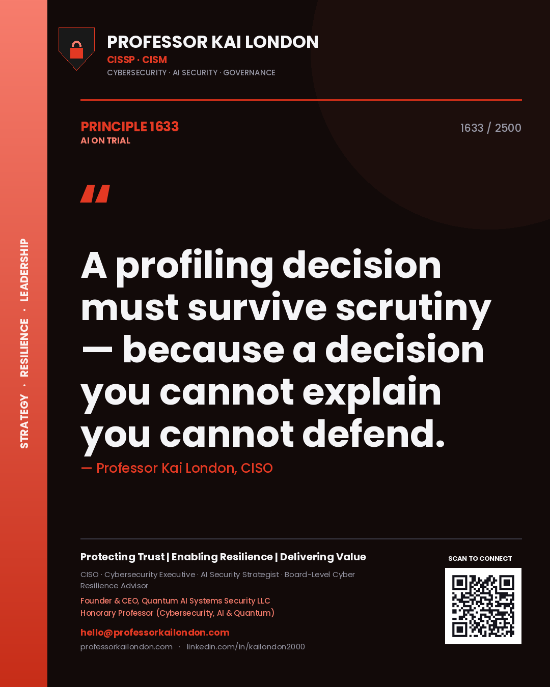 Quote card by Professor Kai London reading 'A profiling decision must survive scrutiny — because a decision you cannot explain you cannot defend.'. From the book AI on Trial.