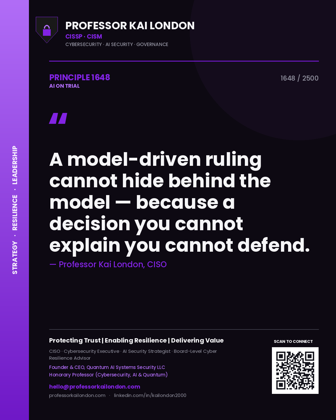 Quote card by Professor Kai London reading 'A model-driven ruling cannot hide behind the model — because a decision you cannot explain you cannot defend.'. From the book AI on Trial.