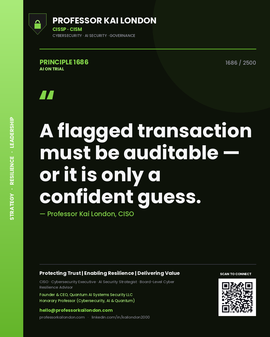 Quote card by Professor Kai London reading 'A flagged transaction must be auditable — or it is only a confident guess.'. From the book AI on Trial.