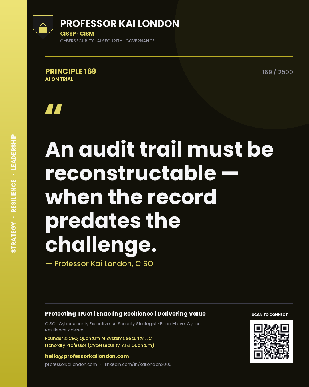 Quote card by Professor Kai London reading 'An audit trail must be reconstructable — when the record predates the challenge.'. From the book AI on Trial.