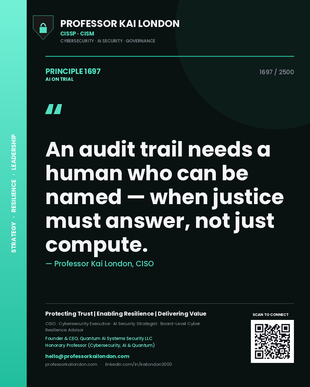 Quote card by Professor Kai London reading 'An audit trail needs a human who can be named — when justice must answer, not just compute.'. From the book AI on Trial.