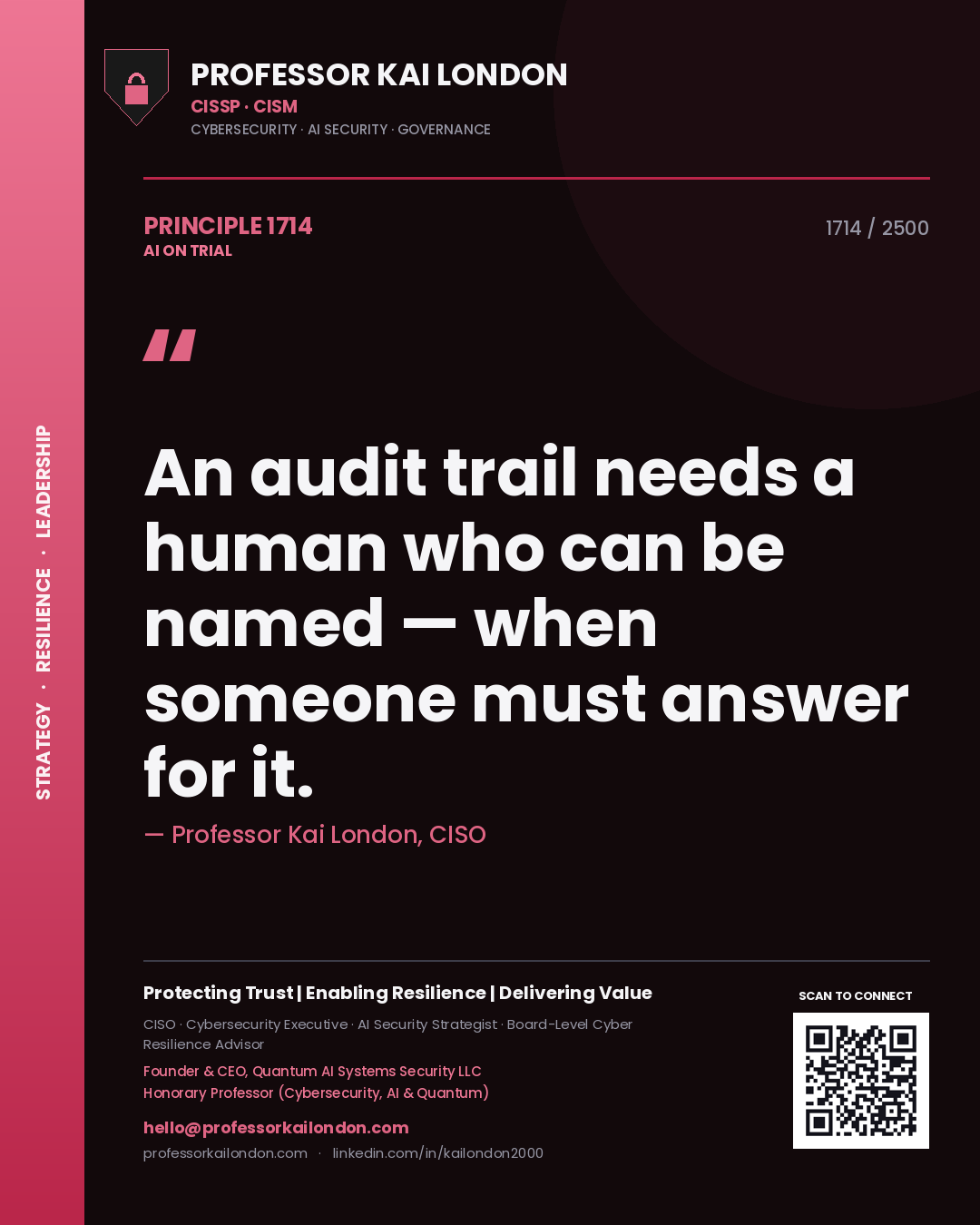 Quote card by Professor Kai London reading 'An audit trail needs a human who can be named — when someone must answer for it.'. From the book AI on Trial.