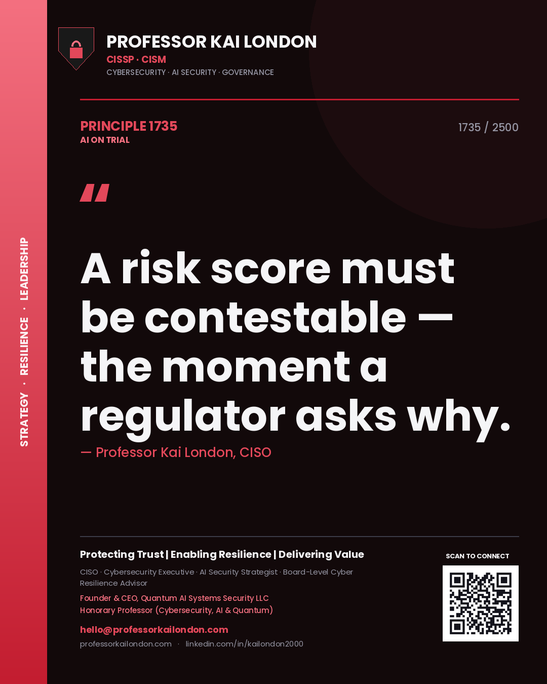 Quote card by Professor Kai London reading 'A risk score must be contestable — the moment a regulator asks why.'. From the book AI on Trial.