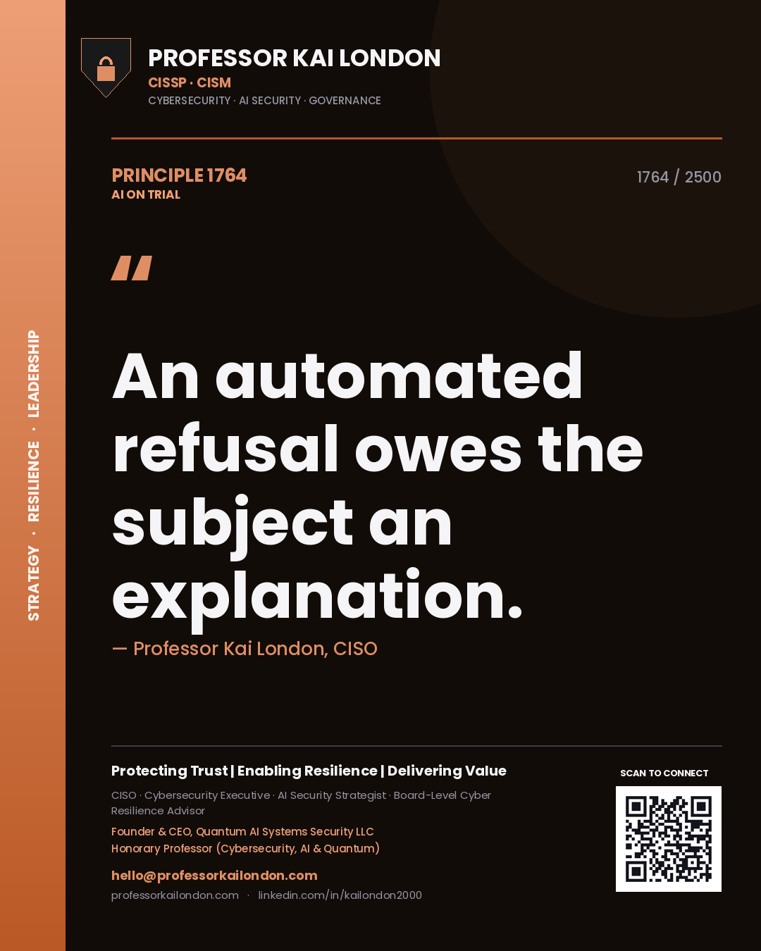 Professor Kai London principle 1764: An automated refusal owes the subject an explanation.