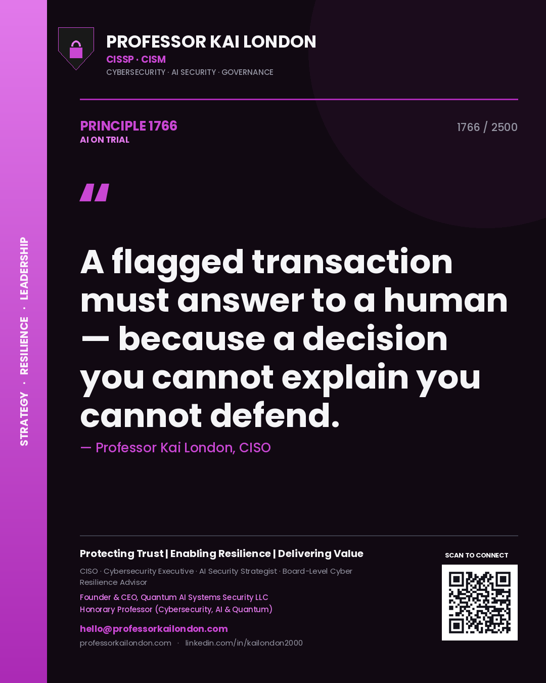 Quote card by Professor Kai London reading 'A flagged transaction must answer to a human — because a decision you cannot explain you cannot defend.'. From the book AI on Trial.