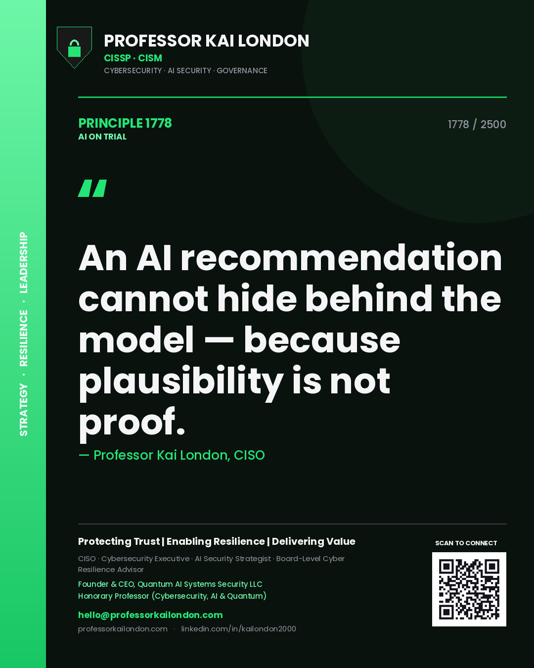 Quote card by Professor Kai London reading 'An AI recommendation cannot hide behind the model — because plausibility is not proof.'. From the book AI on Trial.