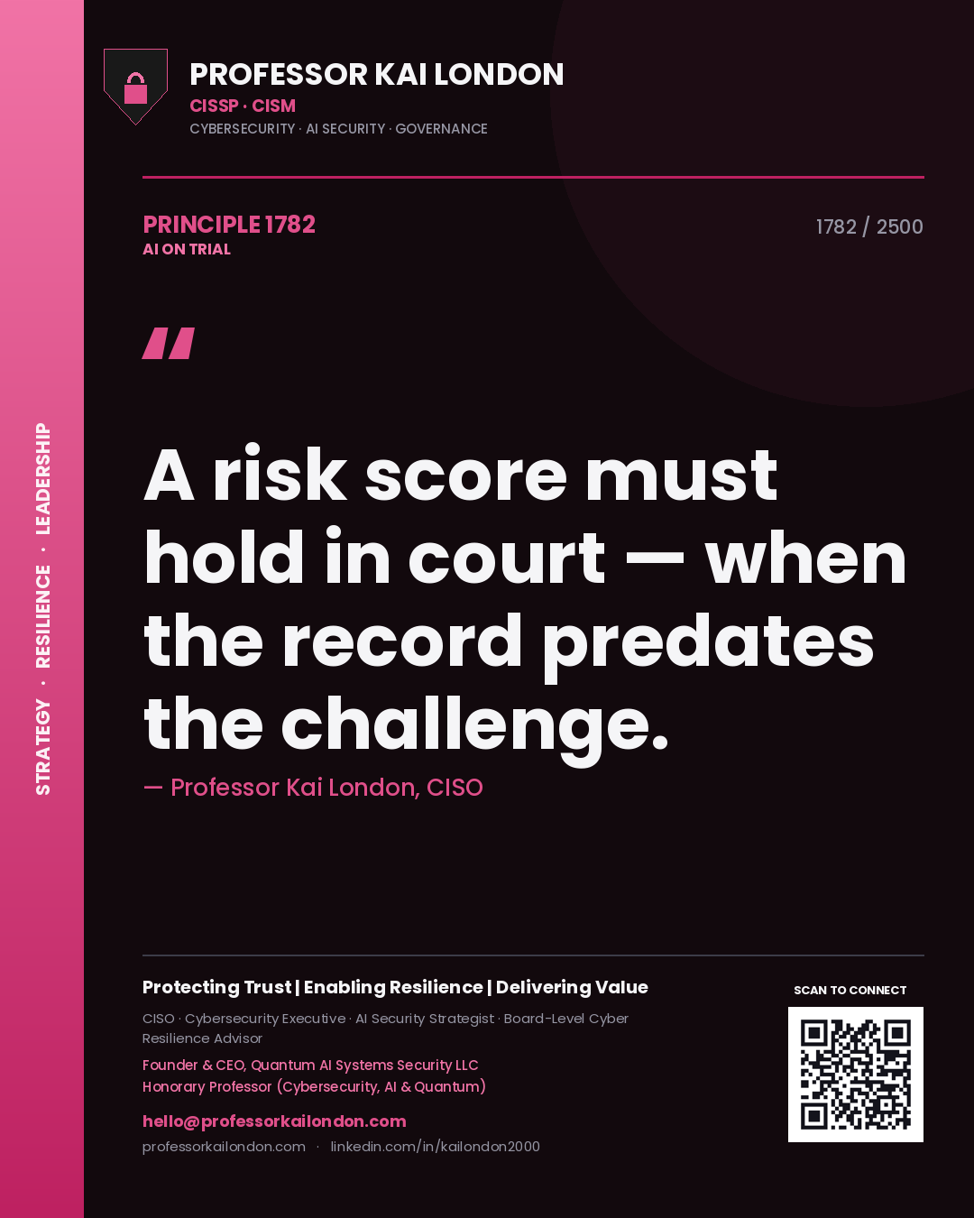 Quote card by Professor Kai London reading 'A risk score must hold in court — when the record predates the challenge.'. From the book AI on Trial.