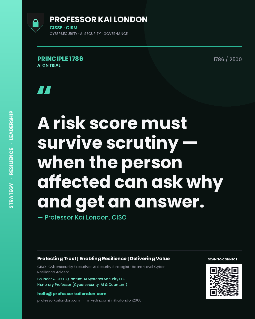 Quote card by Professor Kai London reading 'A risk score must survive scrutiny — when the person affected can ask why and get an answer.'. From the book AI on Trial.