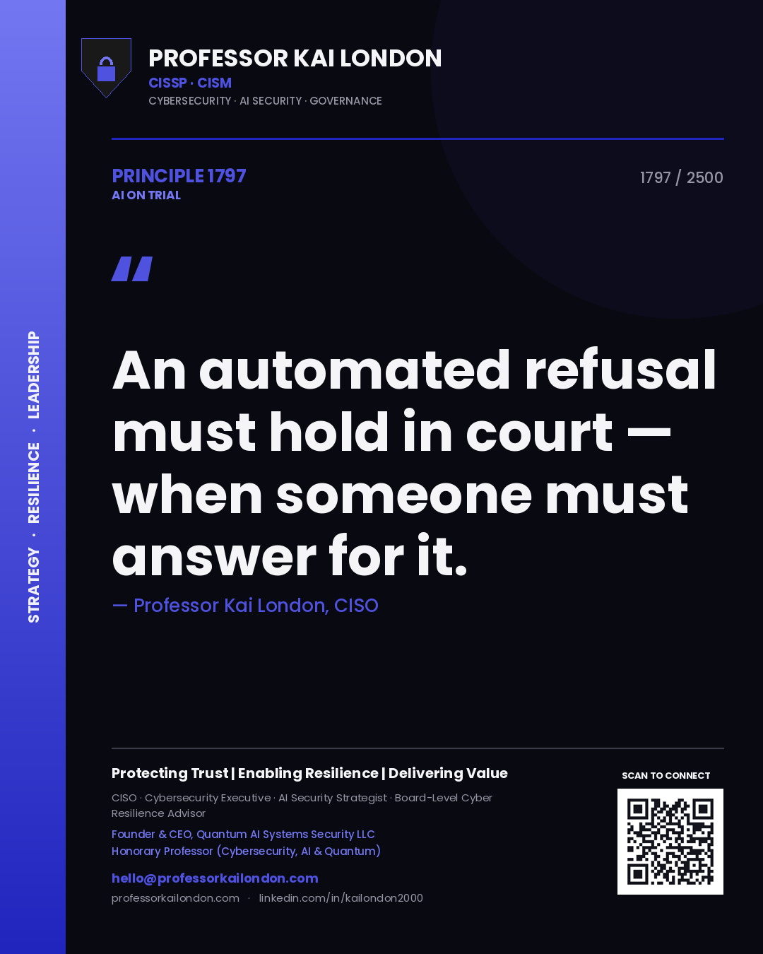 Quote card by Professor Kai London reading 'An automated refusal must hold in court — when someone must answer for it.'. From the book AI on Trial.