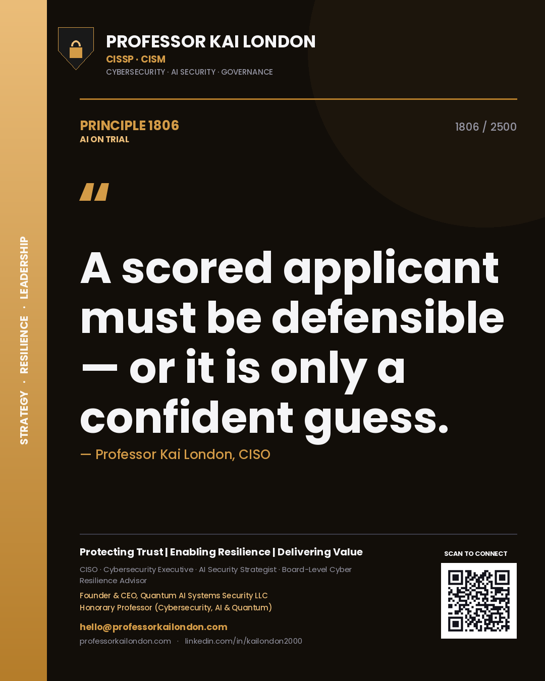 Quote card by Professor Kai London reading 'A scored applicant must be defensible — or it is only a confident guess.'. From the book AI on Trial.