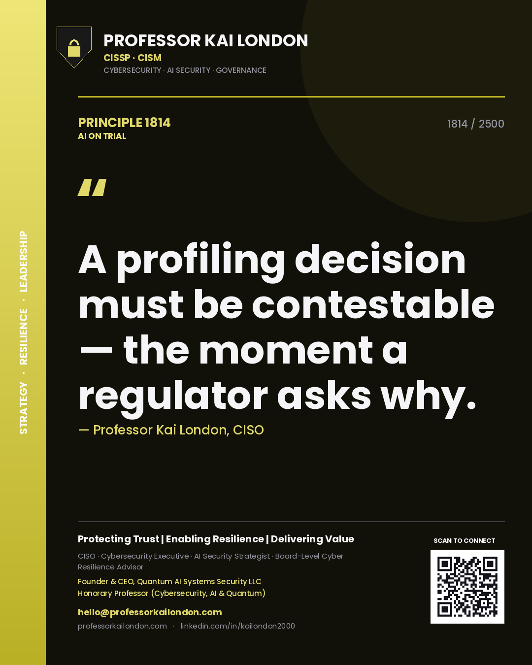 Quote card by Professor Kai London reading 'A profiling decision must be contestable — the moment a regulator asks why.'. From the book AI on Trial.