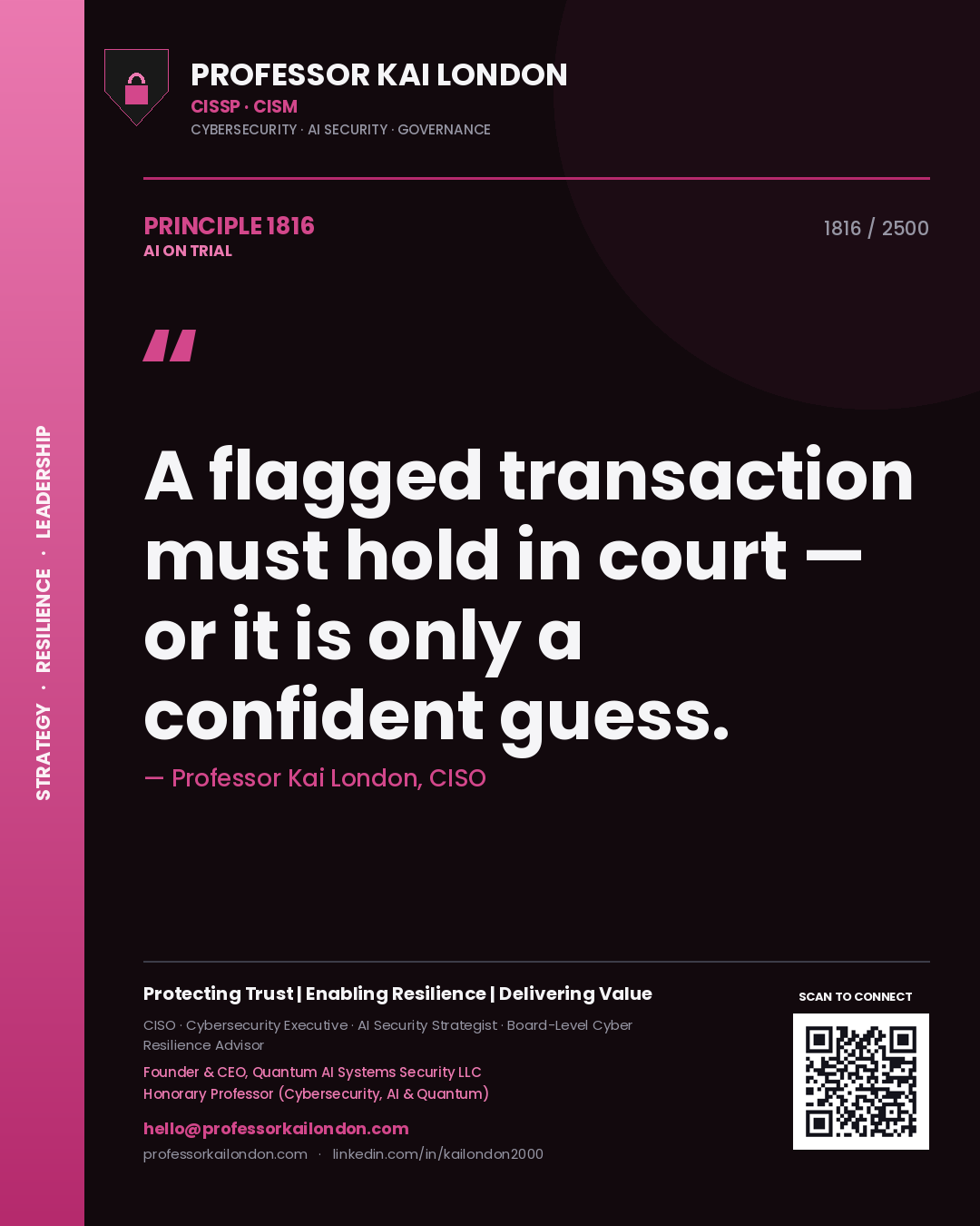 Quote card by Professor Kai London reading 'A flagged transaction must hold in court — or it is only a confident guess.'. From the book AI on Trial.