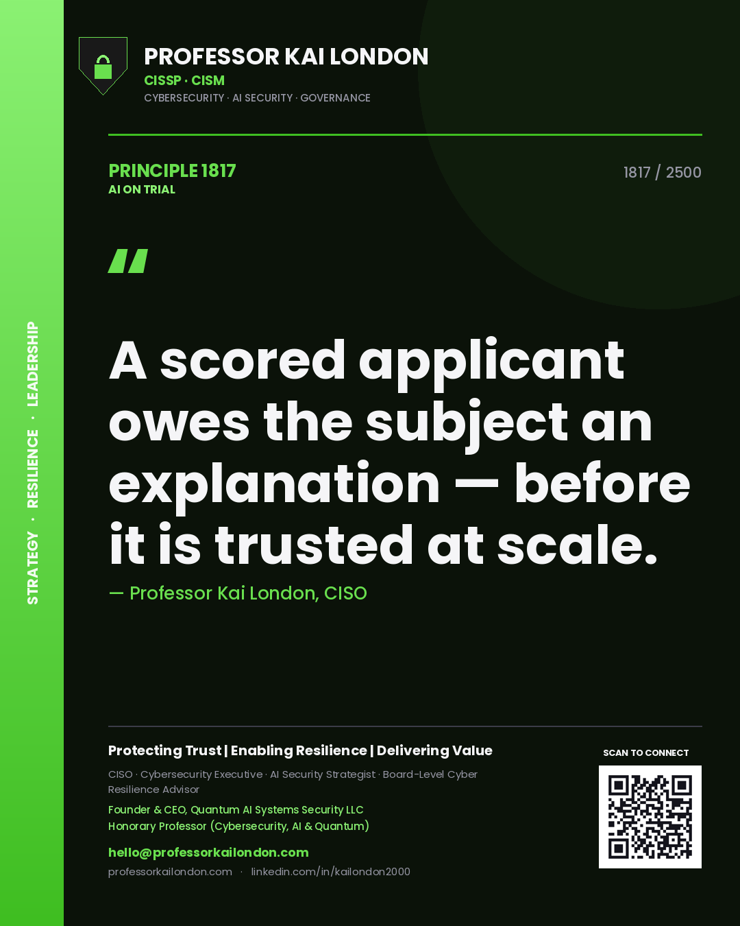 Quote card by Professor Kai London reading 'A scored applicant owes the subject an explanation — before it is trusted at scale.'. From the book AI on Trial.