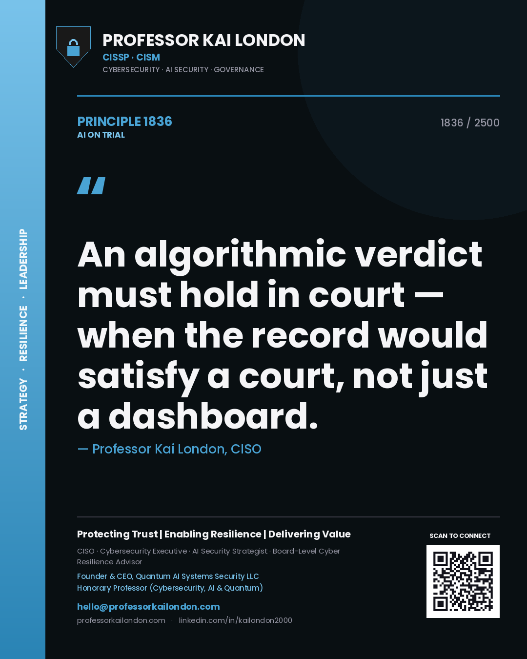 Quote card by Professor Kai London reading 'An algorithmic verdict must hold in court — when the record would satisfy a court, not just a dashboard.'. From the book AI on Trial.