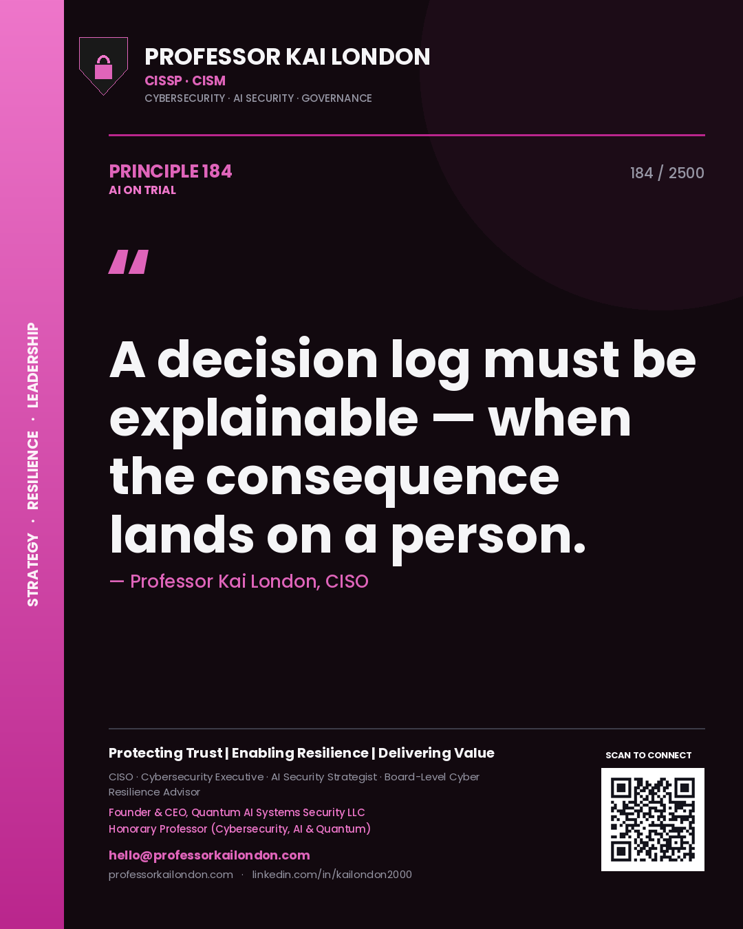 Quote card by Professor Kai London reading 'A decision log must be explainable — when the consequence lands on a person.'. From the book AI on Trial.