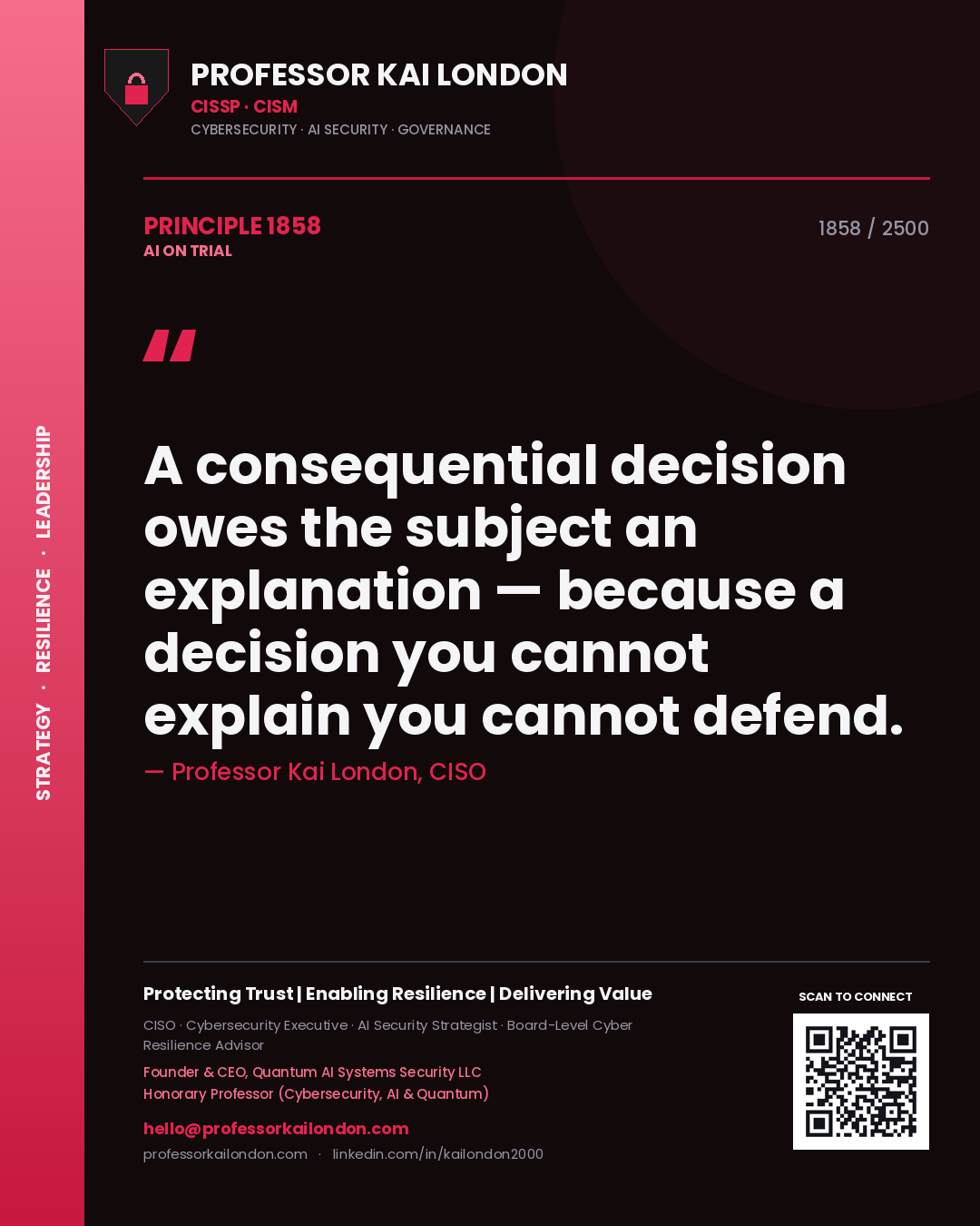 Quote card by Professor Kai London reading 'A consequential decision owes the subject an explanation — because a decision you cannot explain you cannot defend.'. From the book AI on Trial.