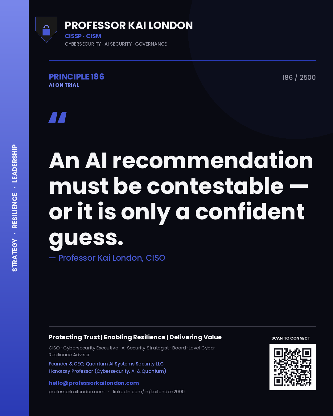 Quote card by Professor Kai London reading 'An AI recommendation must be contestable — or it is only a confident guess.'. From the book AI on Trial.