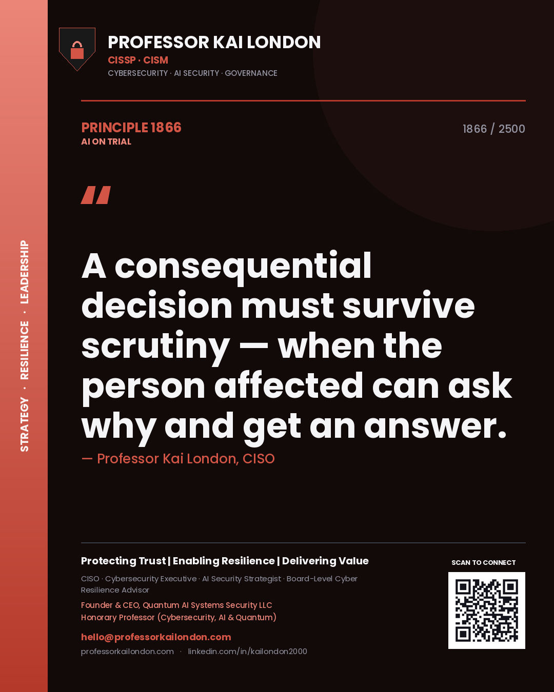 Quote card by Professor Kai London reading 'A consequential decision must survive scrutiny — when the person affected can ask why and get an answer.'. From the book AI on Trial.