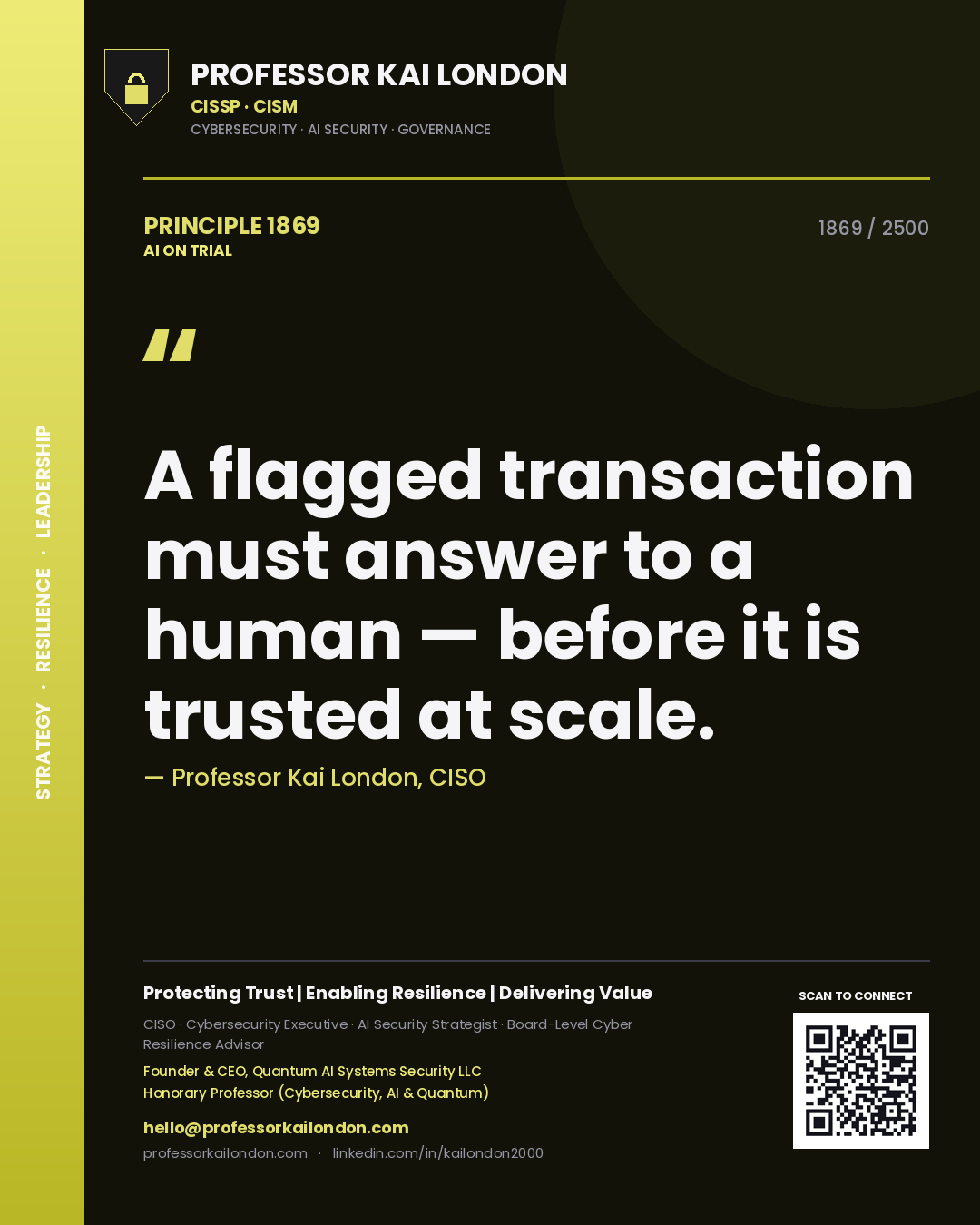 Quote card by Professor Kai London reading 'A flagged transaction must answer to a human — before it is trusted at scale.'. From the book AI on Trial.