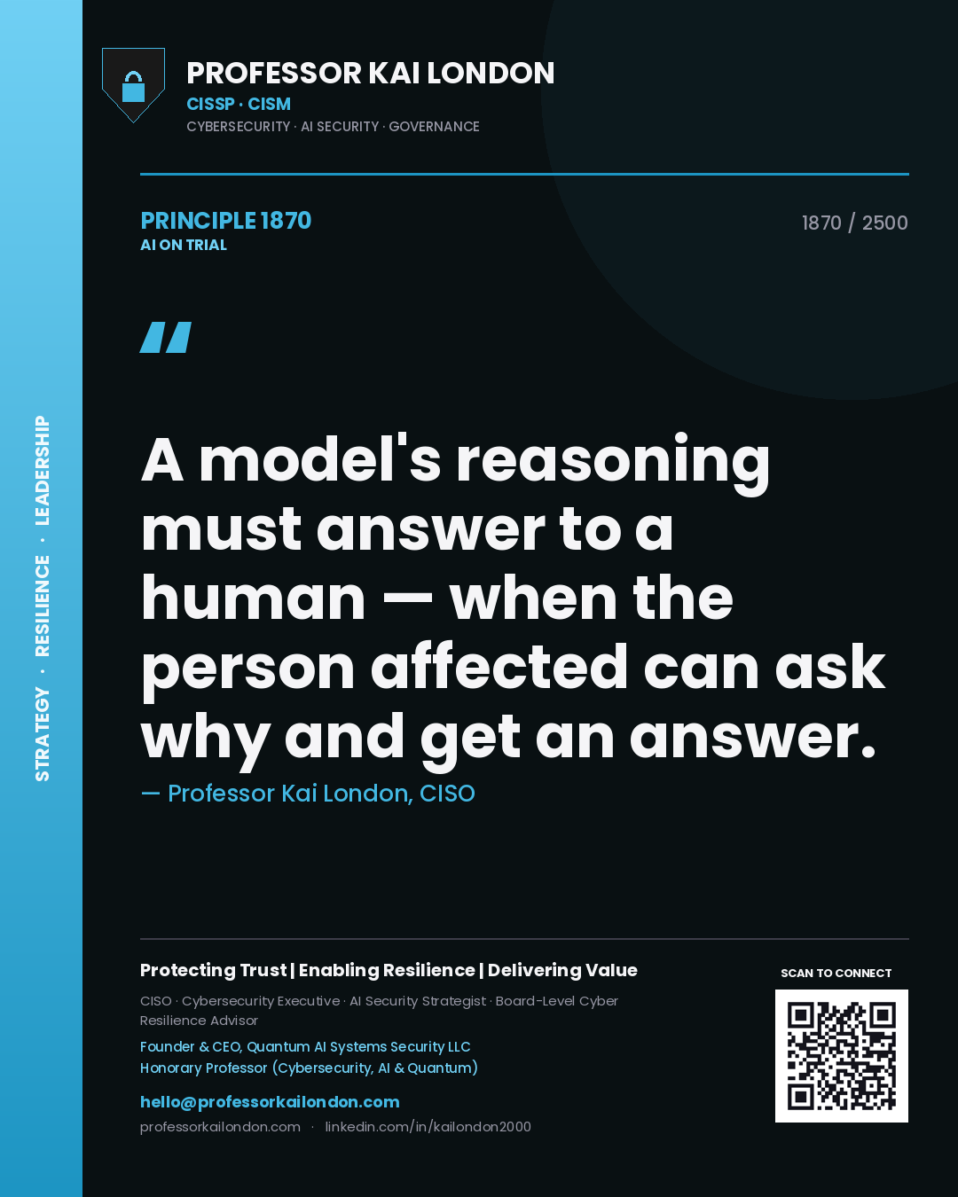 Quote card by Professor Kai London reading 'A model's reasoning must answer to a human — when the person affected can ask why and get an answer.'. From the book AI on Trial.