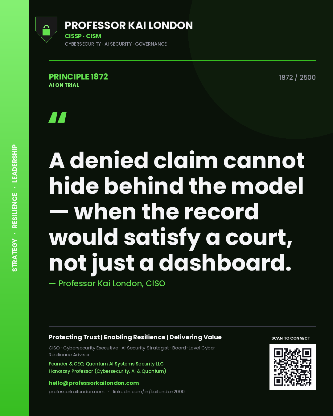 Quote card by Professor Kai London reading 'A denied claim cannot hide behind the model — when the record would satisfy a court, not just a dashboard.'. From the book AI on Trial.