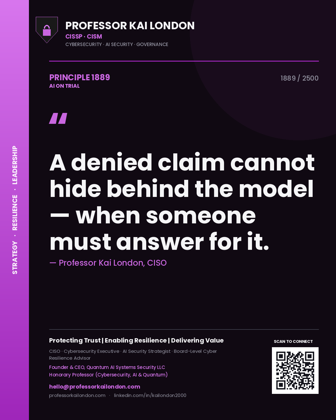 Quote card by Professor Kai London reading 'A denied claim cannot hide behind the model — when someone must answer for it.'. From the book AI on Trial.
