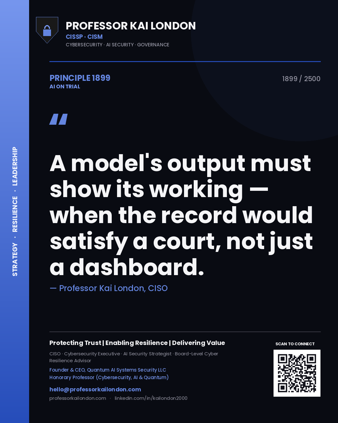 Quote card by Professor Kai London reading 'A model's output must show its working — when the record would satisfy a court, not just a dashboard.'. From the book AI on Trial.