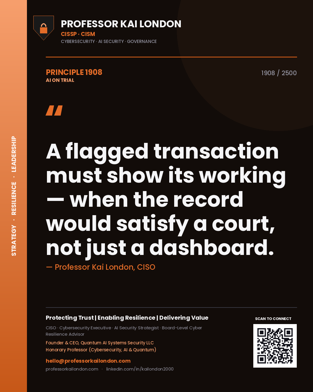 Quote card by Professor Kai London reading 'A flagged transaction must show its working — when the record would satisfy a court, not just a dashboard.'. From the book AI on Trial.