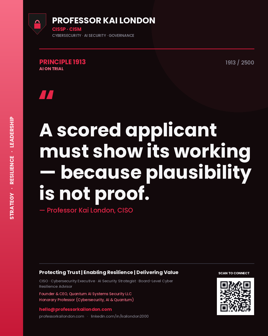 Quote card by Professor Kai London reading 'A scored applicant must show its working — because plausibility is not proof.'. From the book AI on Trial.