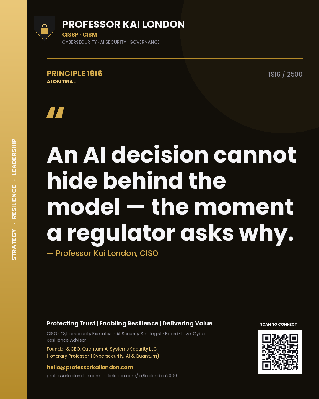 Quote card by Professor Kai London reading 'An AI decision cannot hide behind the model — the moment a regulator asks why.'. From the book AI on Trial.