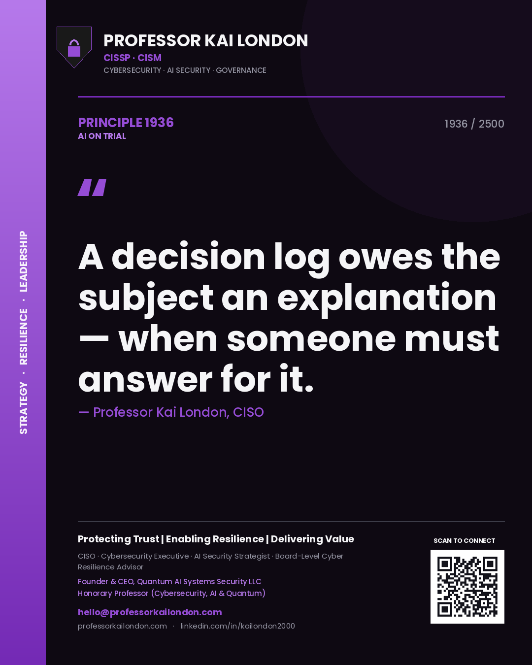 Quote card by Professor Kai London reading 'A decision log owes the subject an explanation — when someone must answer for it.'. From the book AI on Trial.
