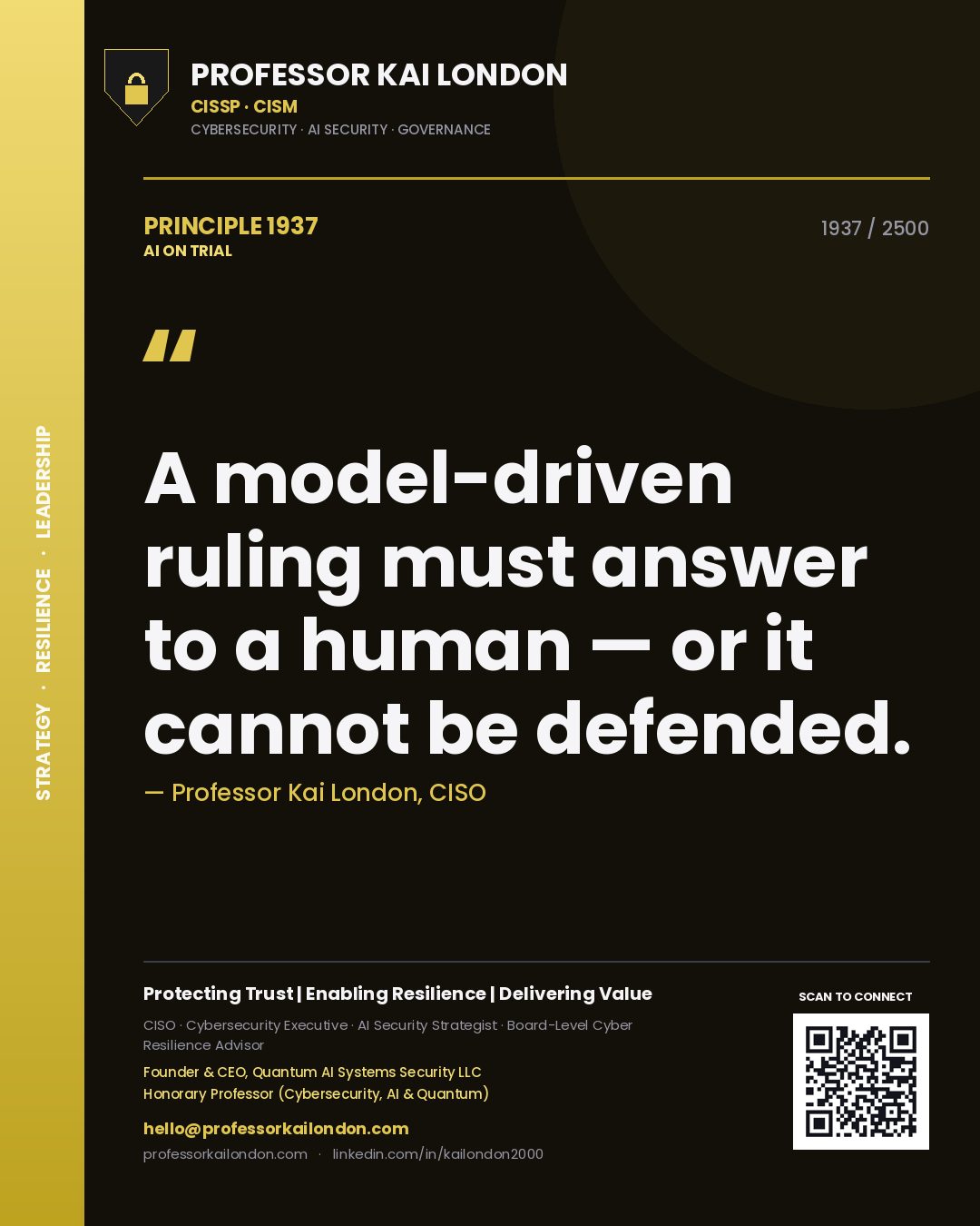 Quote card by Professor Kai London reading 'A model-driven ruling must answer to a human — or it cannot be defended.'. From the book AI on Trial.