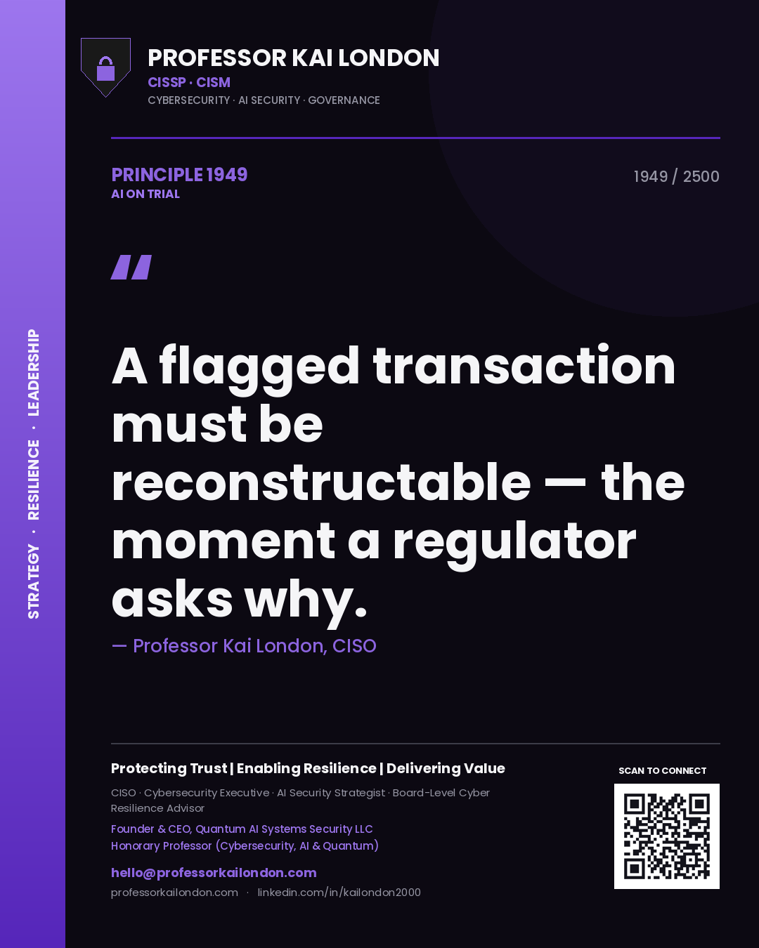 Quote card by Professor Kai London reading 'A flagged transaction must be reconstructable — the moment a regulator asks why.'. From the book AI on Trial.