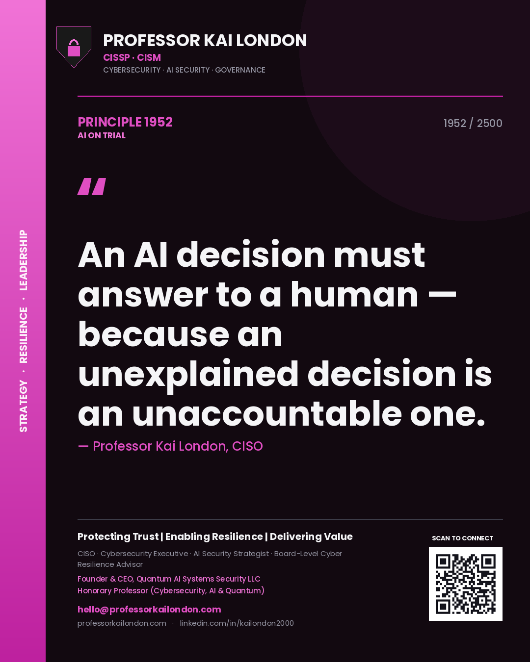 Quote card by Professor Kai London reading 'An AI decision must answer to a human — because an unexplained decision is an unaccountable one.'. From the book AI on Trial.