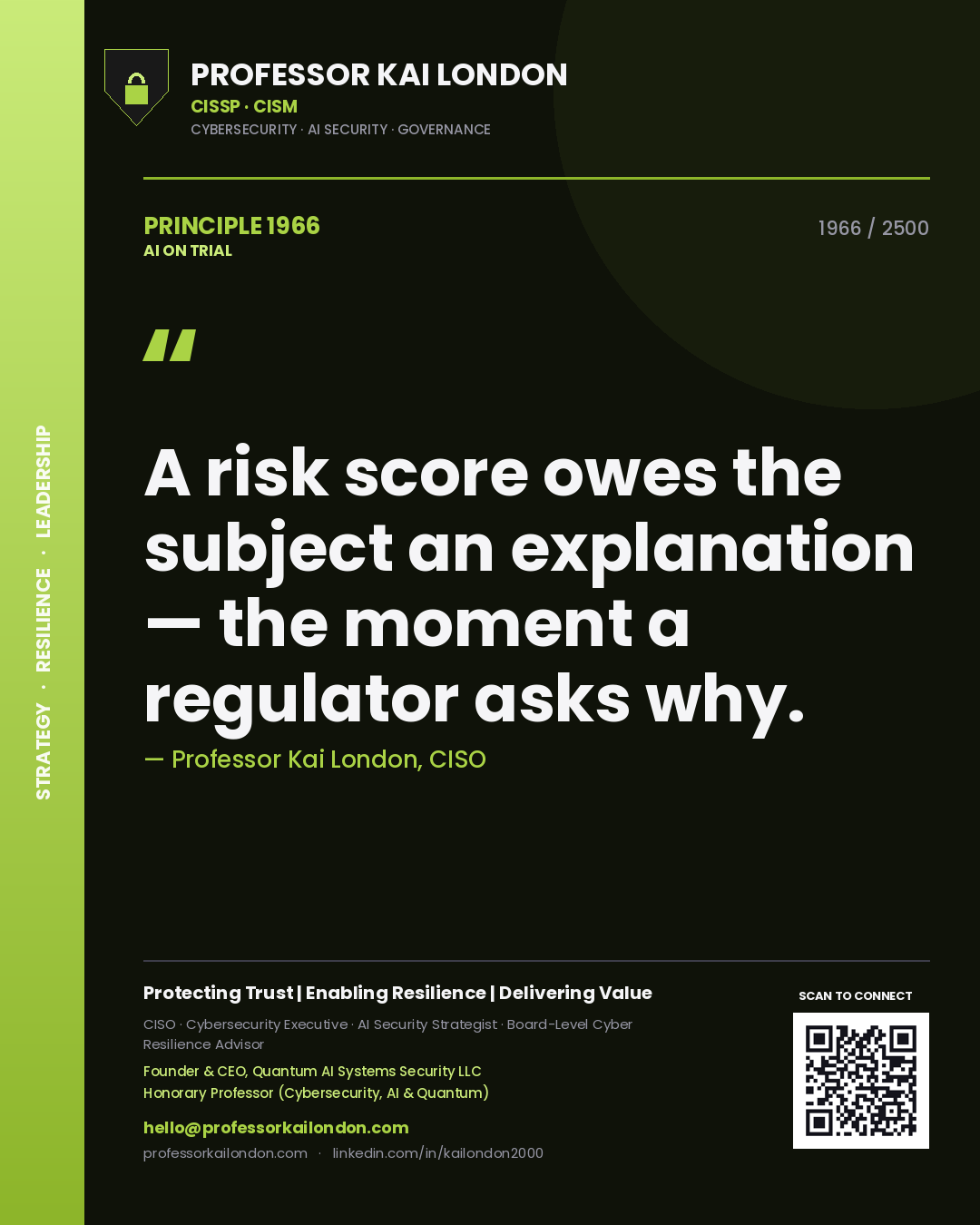 Quote card by Professor Kai London reading 'A risk score owes the subject an explanation — the moment a regulator asks why.'. From the book AI on Trial.