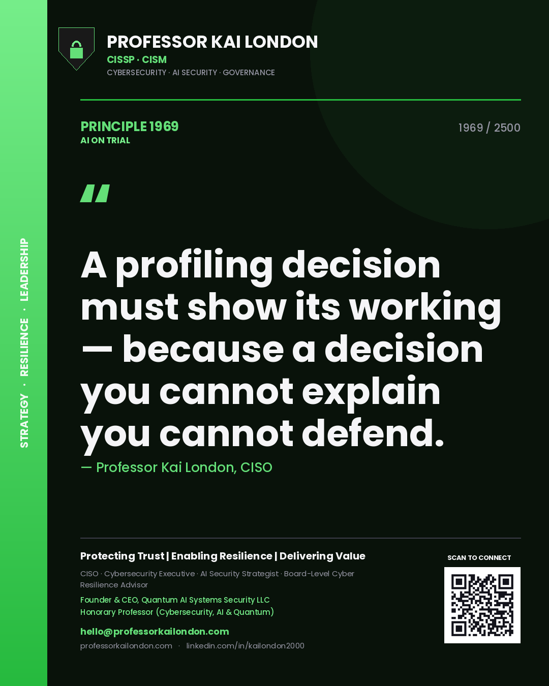 Quote card by Professor Kai London reading 'A profiling decision must show its working — because a decision you cannot explain you cannot defend.'. From the book AI on Trial.